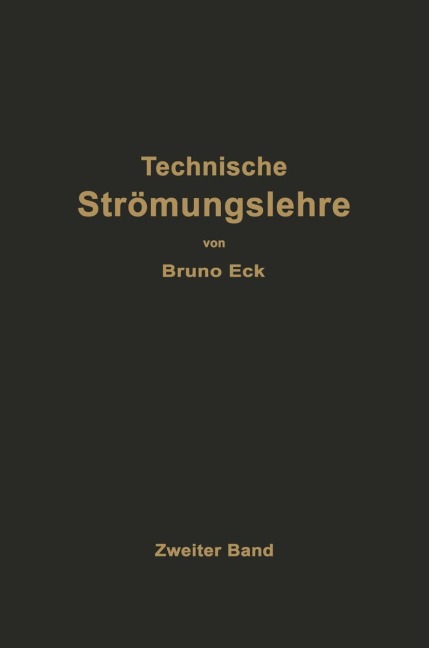 Einführung in die technische Strömungslehre - Bruno Eck