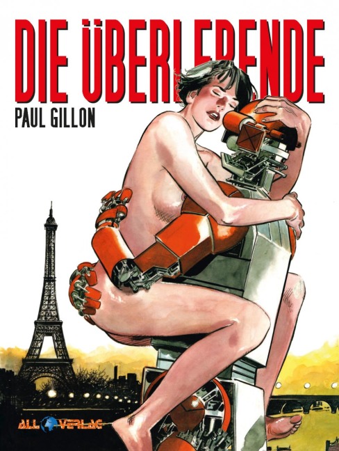 Die Überlebende Gesamtausgabe - Paul Gillon