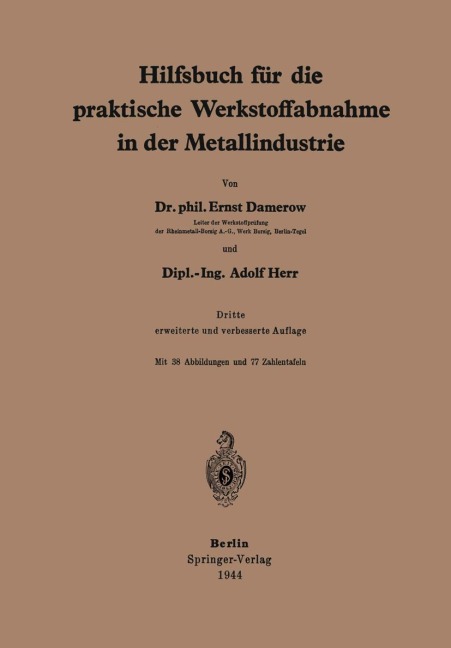 Hilfsbuch für die praktische Werkstoffabnahme in der Metallindustrie - A. Herr, E. Damerow