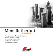 Cover-Bild zum Titel 'Mimi Rutherfurt, Vier Spannende Kriminalhörspiele - "Mimi Rutherfurt" Edition 11' von 'Thorsten Beckmann, Markus Topf, Pola Geisler'
