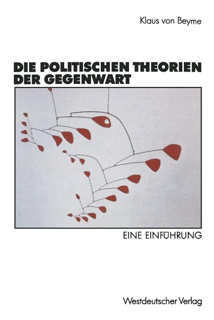 Die politischen Theorien der Gegenwart - Klaus Von Beyme