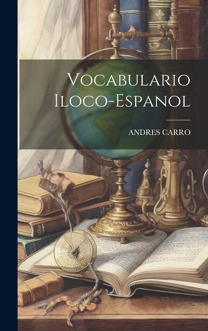 Vocabulario Iloco-Espanol - Andres Carro