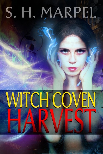 Witch Coven Harvest (Short Story Fiction Anthology) - S. H. Marpel