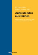 Cover-Bild zum Titel '"Auferstanden aus Ruinen"' von 'Michael Grisko, Günter Helmes'