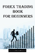 Forex Trading for Beginners - Krishna Bankhede