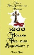 Cover-Bild zum Titel '1000 Höllen bis zur Gegenwart VII' von 'Claus Bisle'