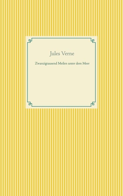 Zwanzigtausend Meilen unter dem Meer - Jules Verne