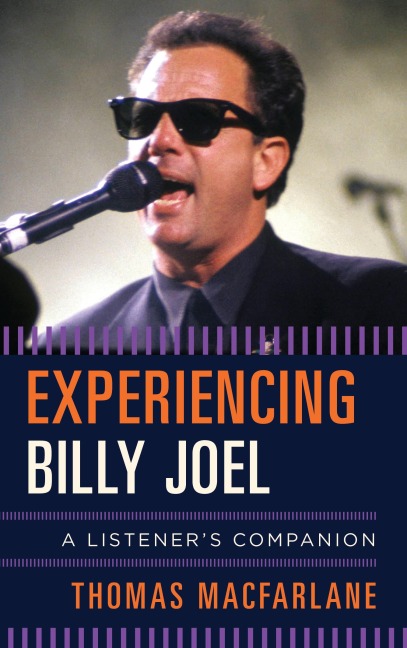 Experiencing Billy Joel - Thomas Macfarlane