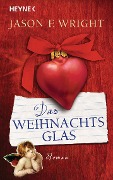 Cover-Bild zum Titel 'Das Weihnachtsglas' von 'Jason F. Wright'