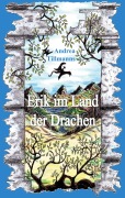 Cover-Bild zum Titel 'Erik im Land der Drachen' von 'Andrea Tillmanns'