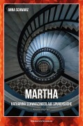Cover-Bild zum Titel 'Martha' von 'Anna Schwarz'