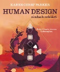 Cover-Bild zum Titel 'Human Design - einfach erklärt' von 'Karen Curry Parker'