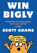 Cover-Bild zum Titel 'Win Bigly' von 'Scott Adams'