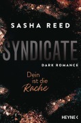 Cover-Bild zum Titel 'Syndicate - Dein ist die Rache' von 'Sasha Reed'