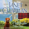 The Highlander Next Door Lib/E - Janet Chapman