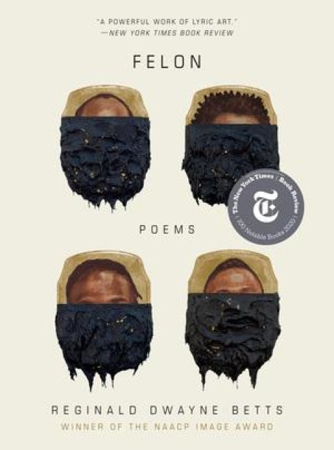 Felon - Reginald Dwayne Betts
