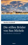 Cover-Bild zum Titel 'Die stillen Brüder von San Michele' von 'Monika Kirchhoff'