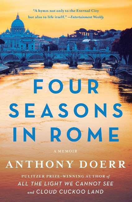 Four Seasons in Rome - Anthony Doerr