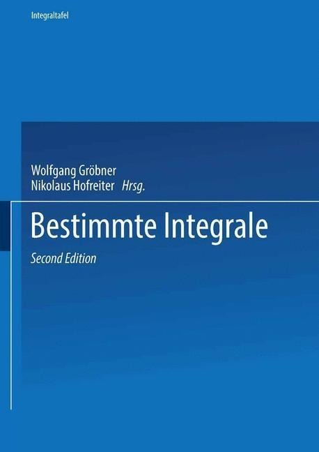 Zweiter Teil Bestimmte Integrale - Wolfgang Gröbner, Nikolaus Hofreiter