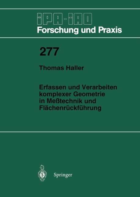 Erfassen und Verarbeiten komplexer Geometrie in Meßtechnik und Flächenrückführung - Thomas Haller