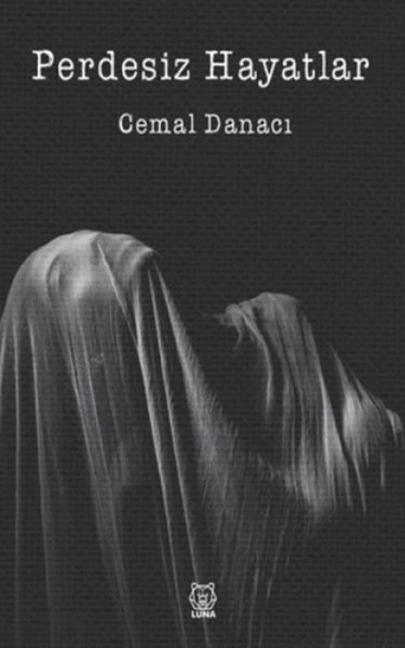 Perdesiz Hayatlar - Cemal Danaci