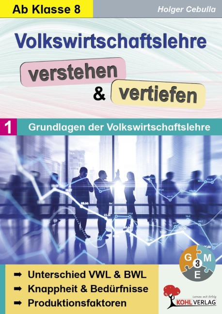 Volkswirtschaftslehre verstehen & vertiefen / Band 1: Grundlagen der Volkswirtschaftslehre - Holger Cebulla