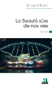 Cover-Bild zum Titel 'La Beauté sûre de nos vies' von 'Vincent Rahir'