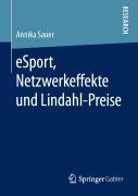 Cover-Bild zum Titel 'eSport, Netzwerkeffekte und Lindahl-Preise' von 'Annika Sauer'