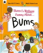 Cover-Bild zum Titel 'There's Nothing Funny about Bums' von 'Gareth P Jones'