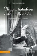Cover-Bild zum Titel 'Magia popolare nelle valli alpine' von 'Fiorenzo Degasperi'