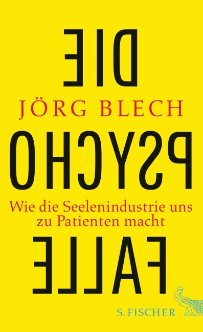 Die Psychofalle - Jörg Blech