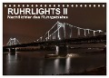 Ruhrlights II - Nachtlichter des Ruhrgebietes (Tischkalender 2025 DIN A5 quer), CALVENDO Monatskalender - Rolf Heymanns -Der Nachtfotografierer-