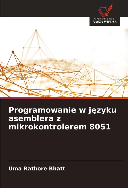 Programowanie w j¿zyku asemblera z mikrokontrolerem 8051 - Uma Rathore Bhatt