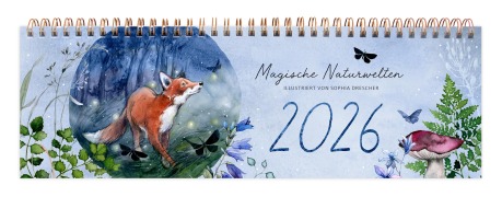 Tischkalender Magische Naturwelten 2026 - Sophia Drescher