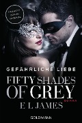 Shades of Grey 02 - Gefährliche Liebe - E L James