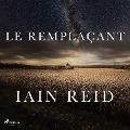 Cover-Bild zum Titel 'Le Remplaçant' von 'Iain Reid'
