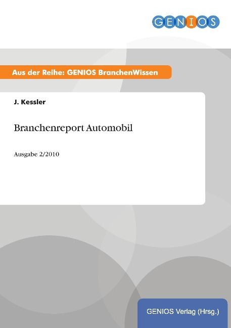 Branchenreport Automobil - J. Kessler