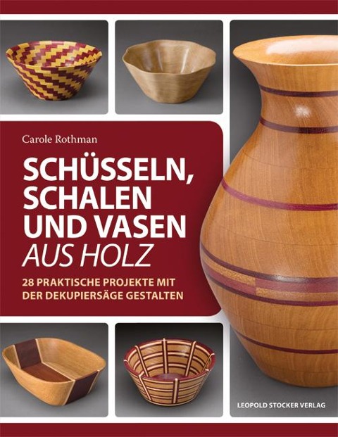 Schüsseln, Schalen und Vasen aus Holz - Carole Rothmann