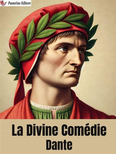 La Divine Comédie - Dante Alighieri