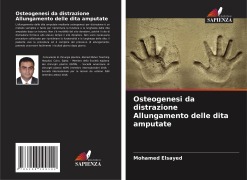 Cover-Bild zum Titel 'Osteogenesi da distrazione Allungamento delle dita amputate' von 'Mohamed Elsayed'