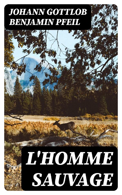 L'homme sauvage - Johann Gottlob Benjamin Pfeil