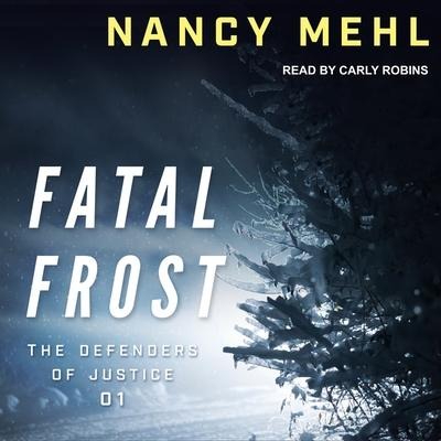 Fatal Frost - Nancy Mehl