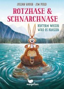 Cover-Bild zum Titel 'Rotzhase & Schnarchnase - Hinterm Wasser wird es krasser' von 'Julian Gough'