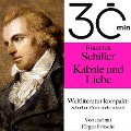 Cover-Bild zum Titel '30 Minuten: Friedrich Schillers "Kabale und Liebe"' von 'Jürgen Fritsche, Friedrich Schiller'
