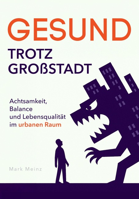 Gesund trotz Großstadt - Mark Meinz