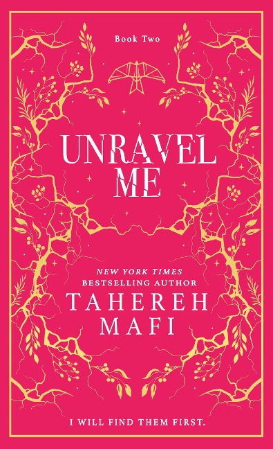 Unravel Me. Collectors Edition - Tahereh Mafi
