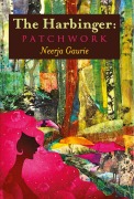 Cover-Bild zum Titel 'The Harbinger:Patchwork' von 'Neerja Gaurie'