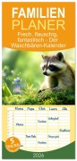 Familienplaner 2026 - Frech, flauschig, fantastisch - Der Waschbären-Kalender mit 5 Spalten (Wandkalender, 21 x 45 cm) CALVENDO - Simone Wunderlich