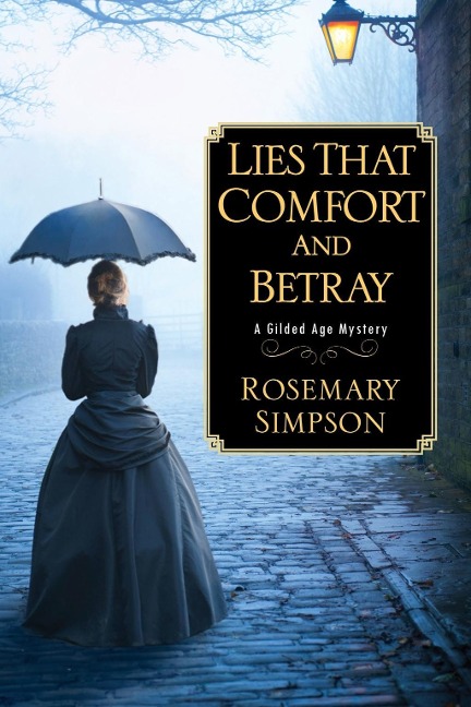 Lies That Comfort and Betray - Rosemary Simpson