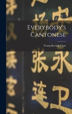 Everybody's Cantonese - Yeung Kwong Chan